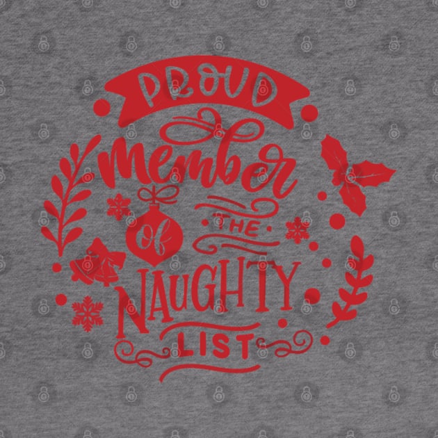 Proud Member of the Naughty List - Round Christmas by the kratingdaeng